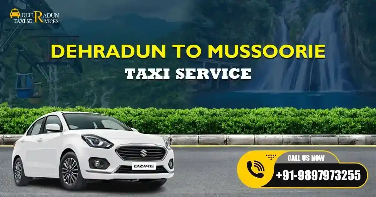 Dehradun to Mussoorie Taxi Service - comfortable and reliable travel